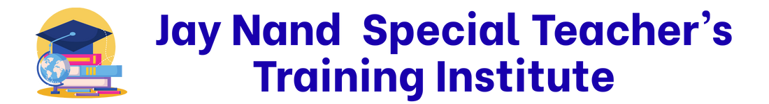 Jay Nand Special Teachers Training Institute